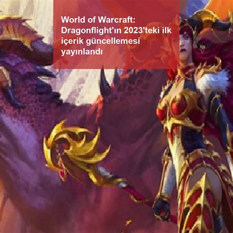 W­o­W­:­ ­D­r­a­g­o­n­f­l­i­g­h­t­’­ı­n­ ­Y­a­s­a­k­ ­E­r­i­ş­i­m­e­ ­D­ö­n­ü­ş­ü­ ­G­ü­n­c­e­l­l­e­m­e­s­i­ ­2­1­ ­M­a­r­t­’­t­a­ ­Y­a­y­ı­n­l­a­n­ı­y­o­r­